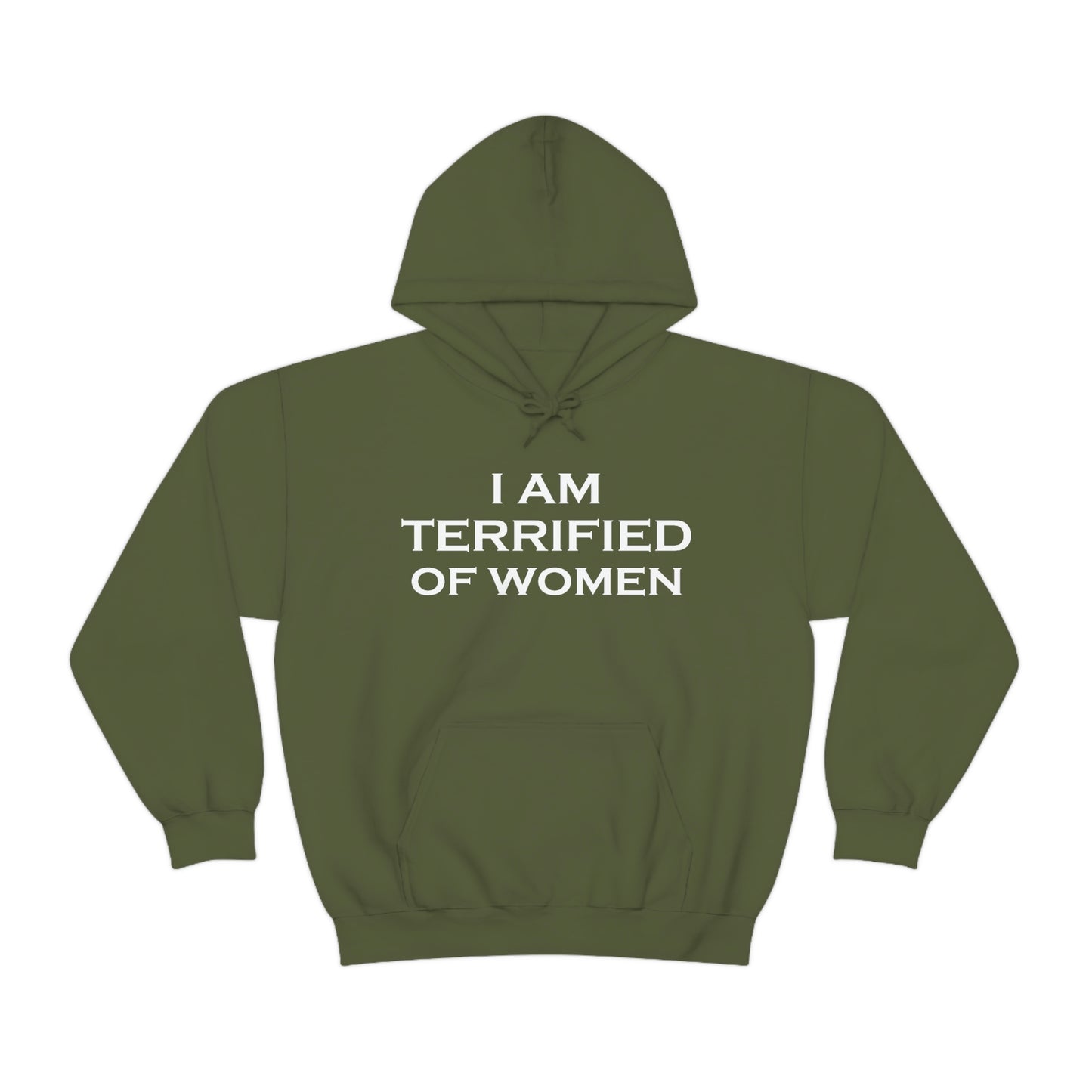 Terrified of Women Hoodie