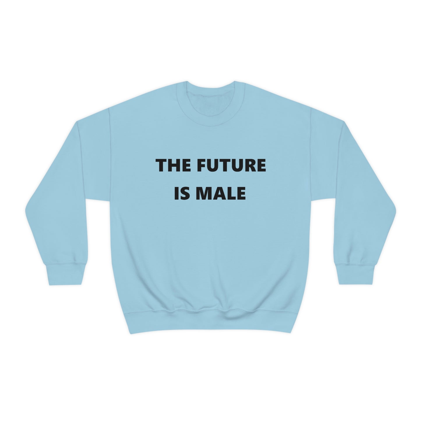 The Future is Male Crewneck