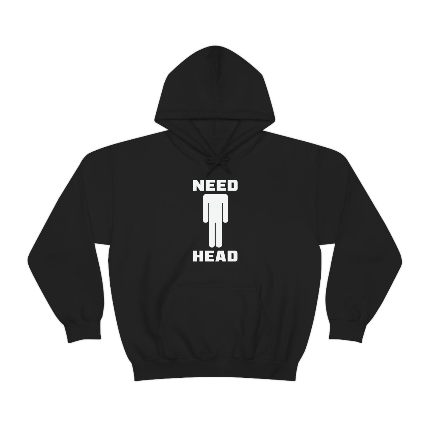 Need Head Hoodie