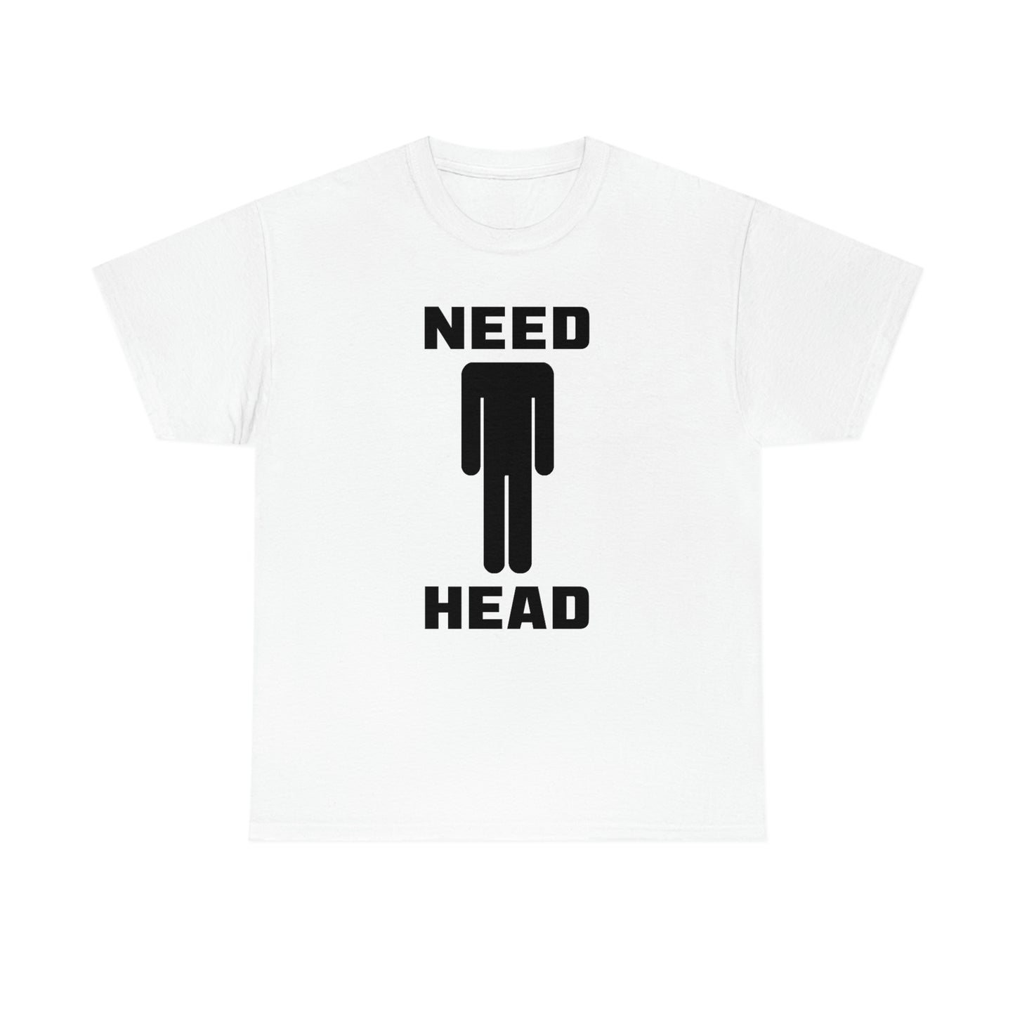 Need Head Tee