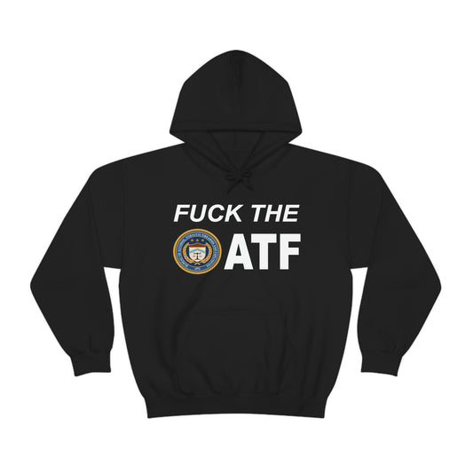 Fuck The ATF Hoodie