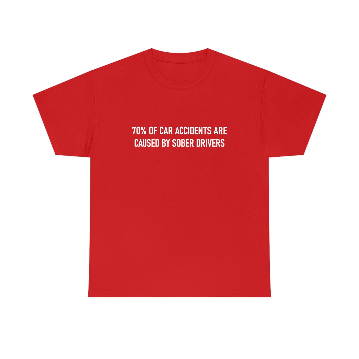 70% of Car Accidents Tee