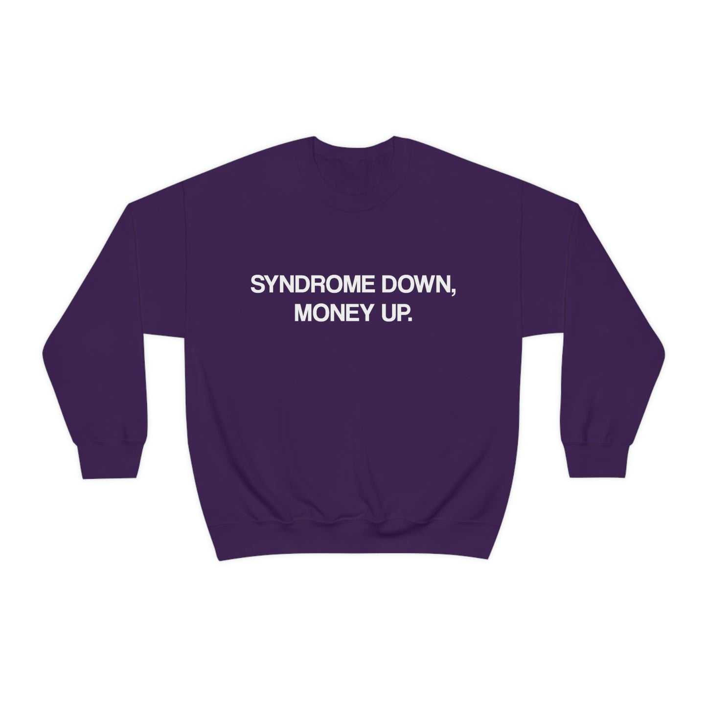 Syndrome Down Money Up Crewneck