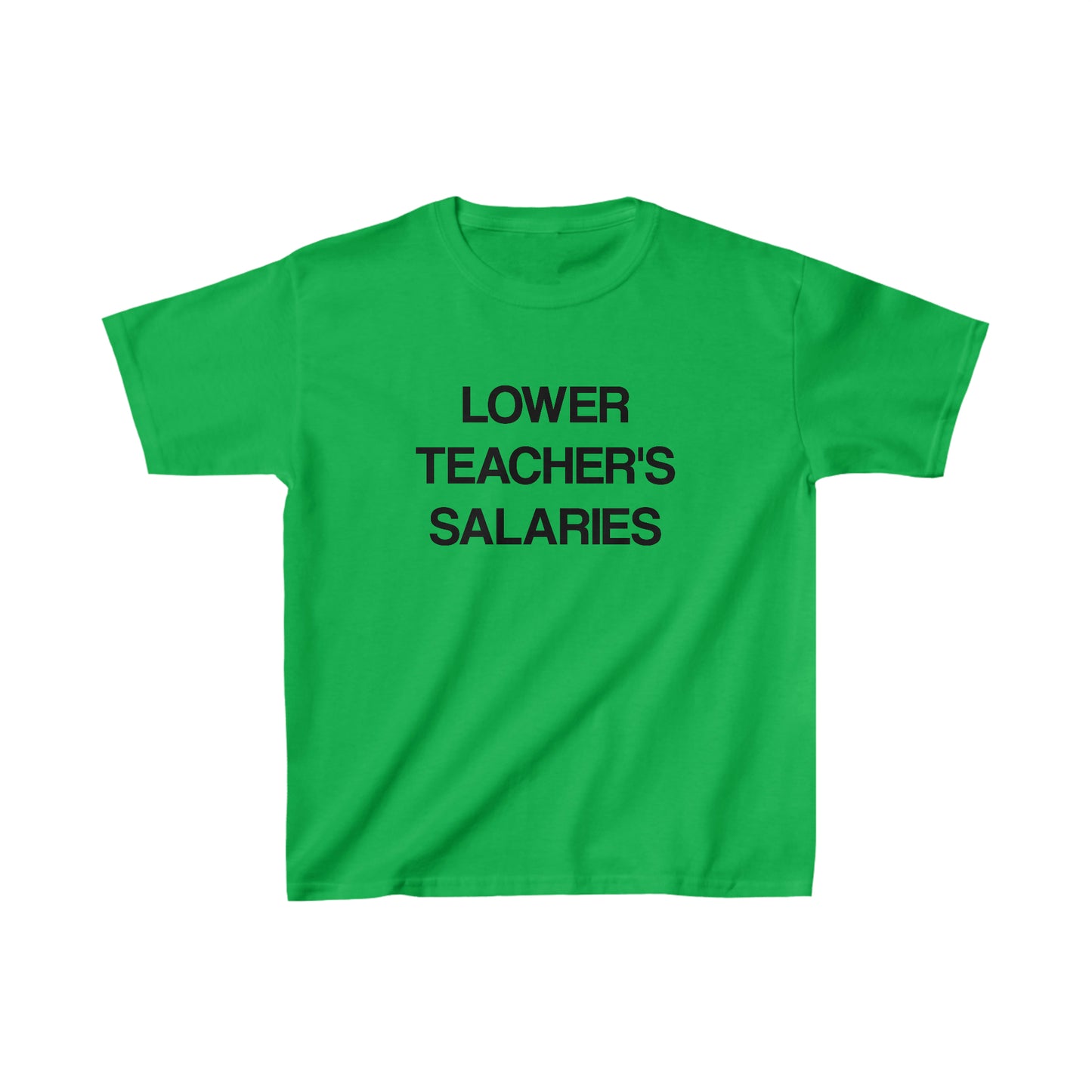 Lower Teacher's Salaries Tee (Kids)