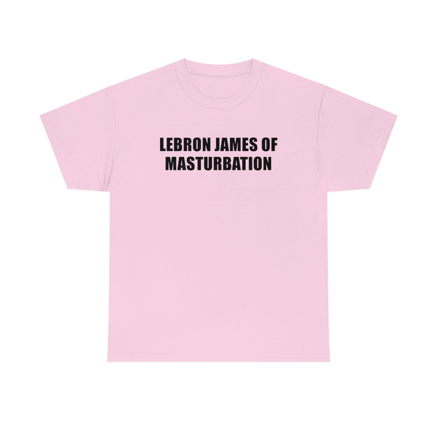 Lebron James of Masturbation Tee