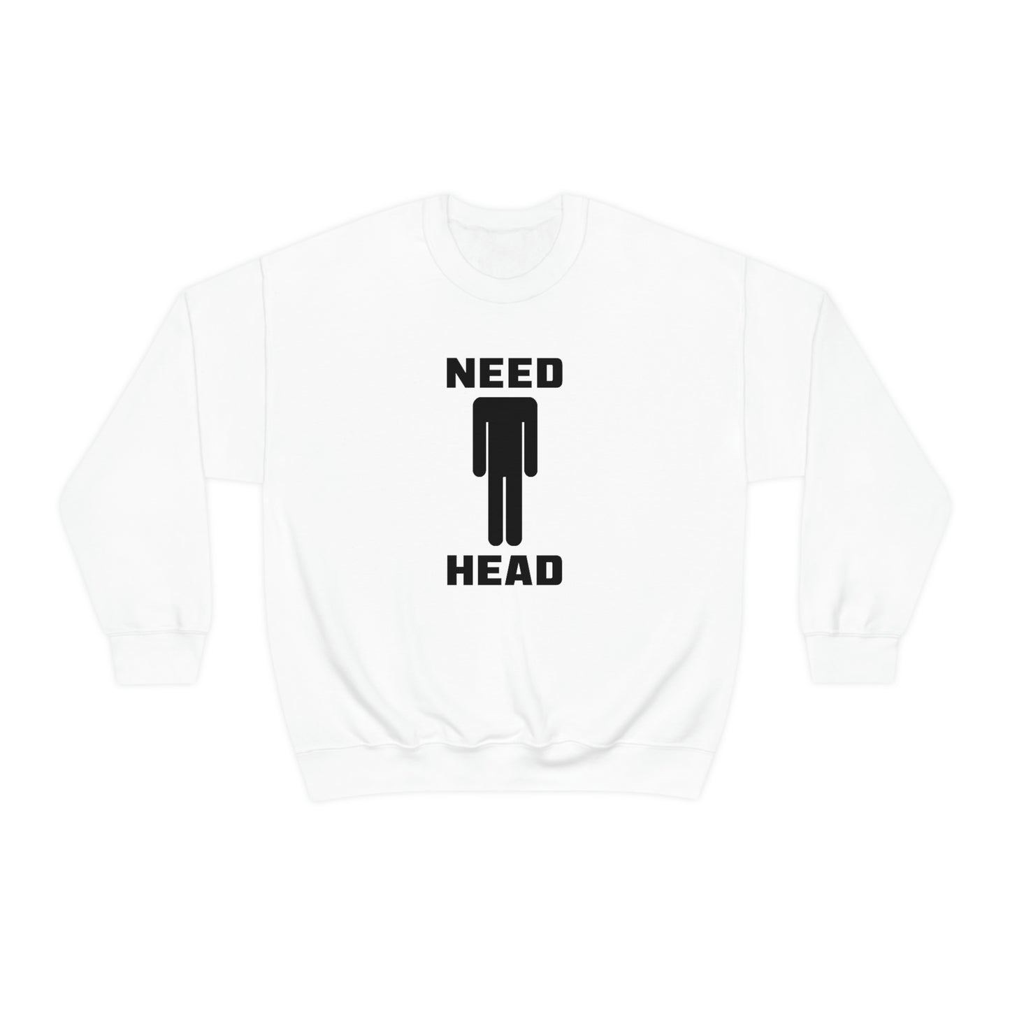 Need Head Crewneck