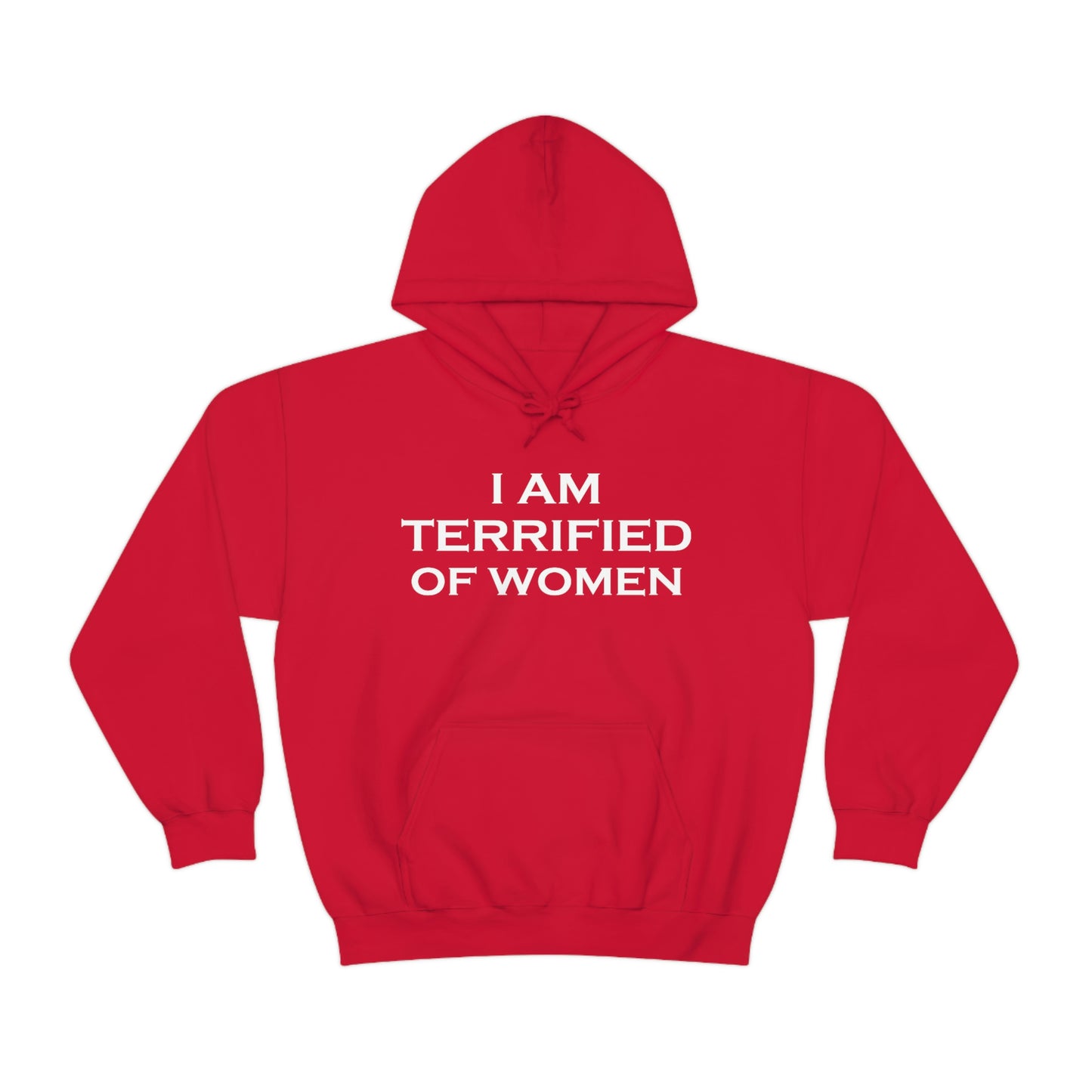 Terrified of Women Hoodie