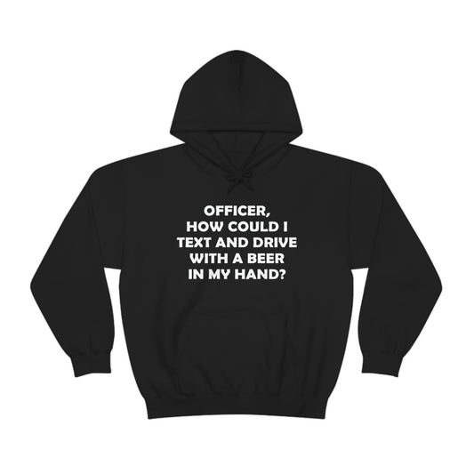 Text and Drive Hoodie