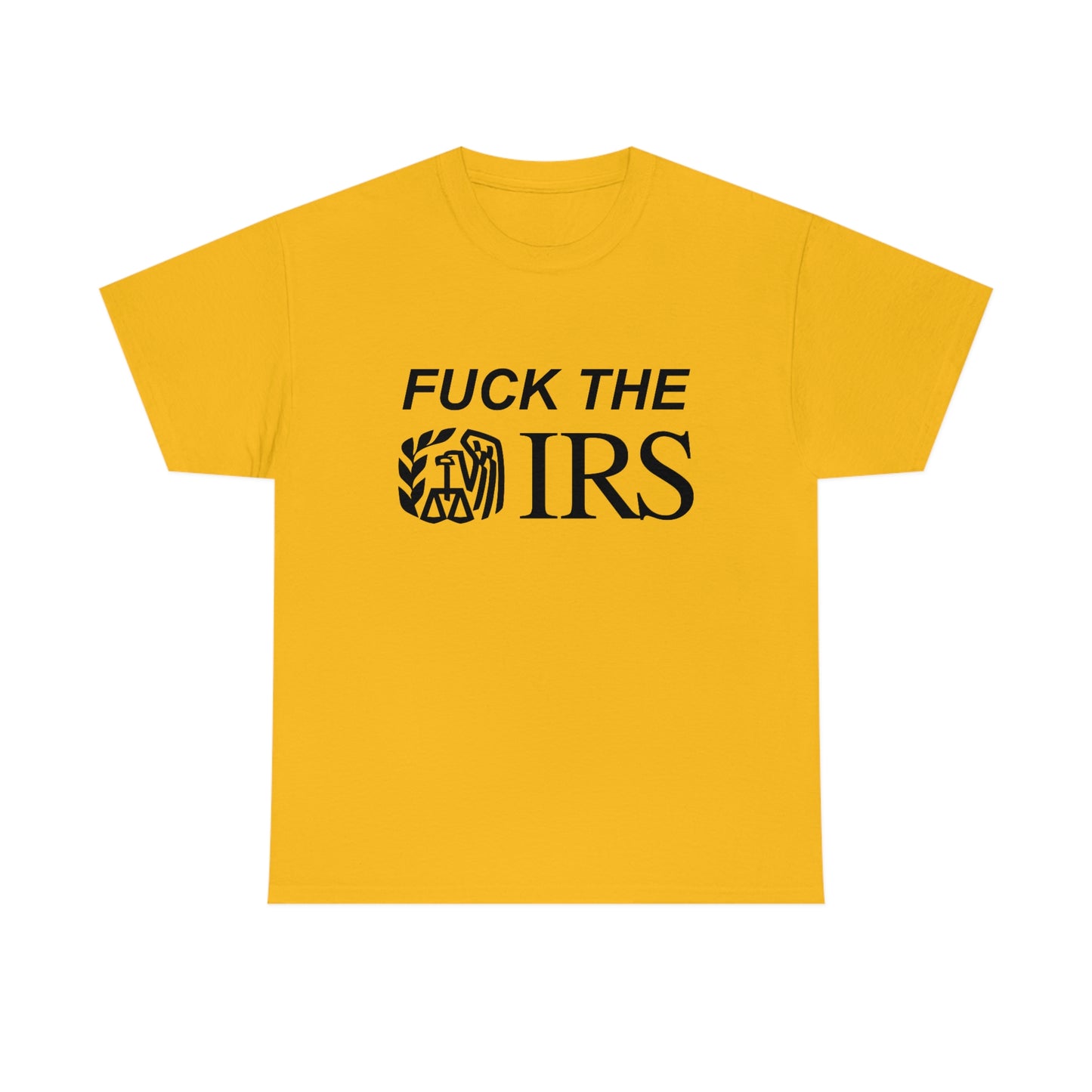 Fuck the IRS Tee