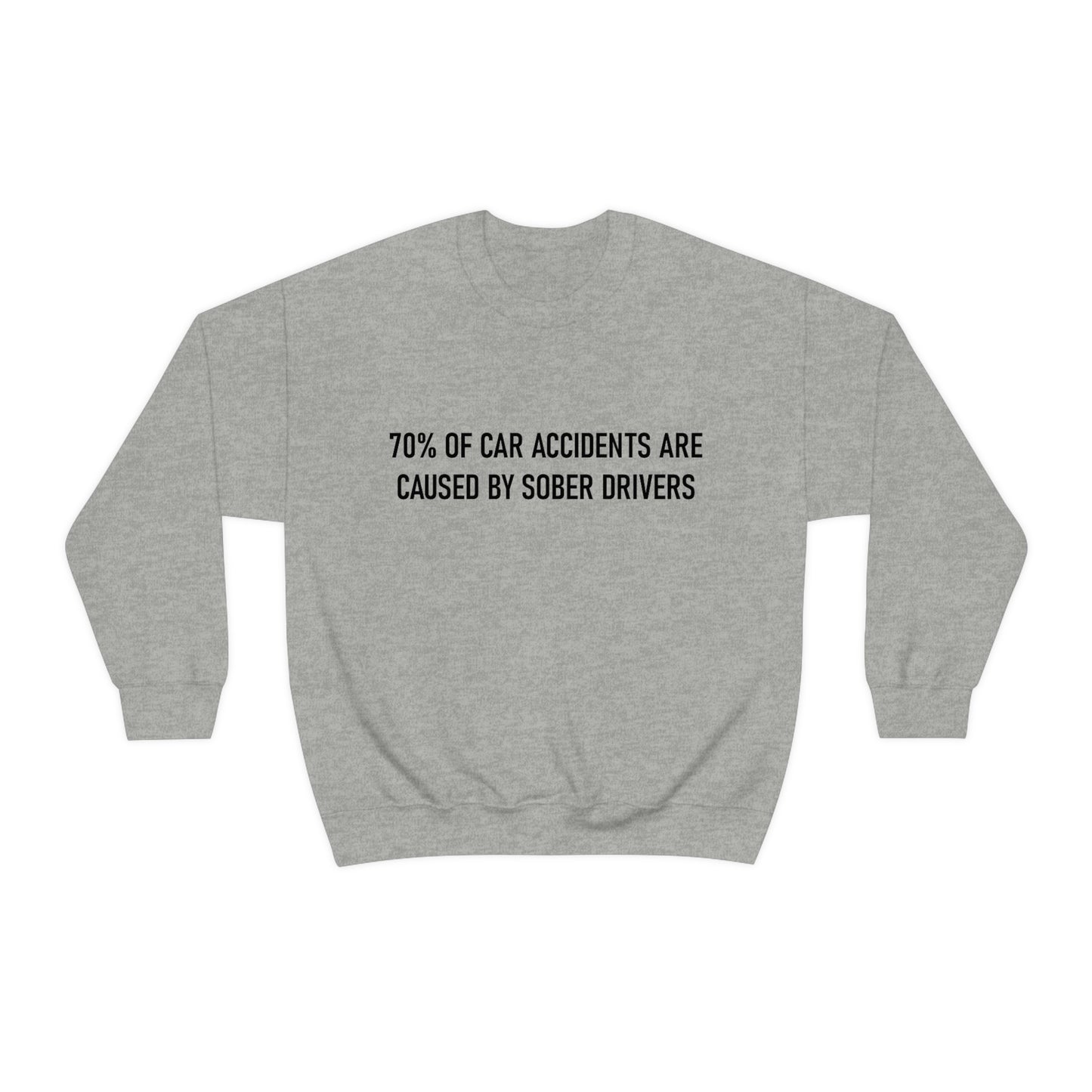 70% of Car Accidents Crewneck