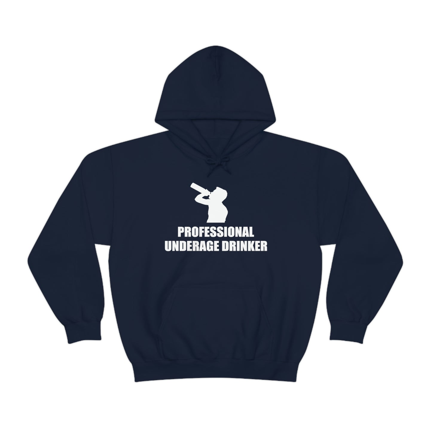 Professional Underage Drinker Hoodie