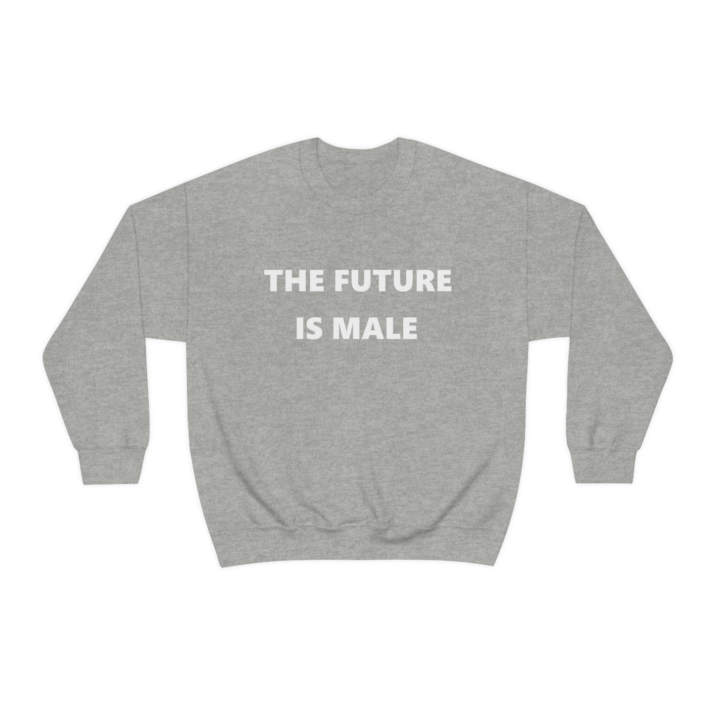 The Future is Male Crewneck