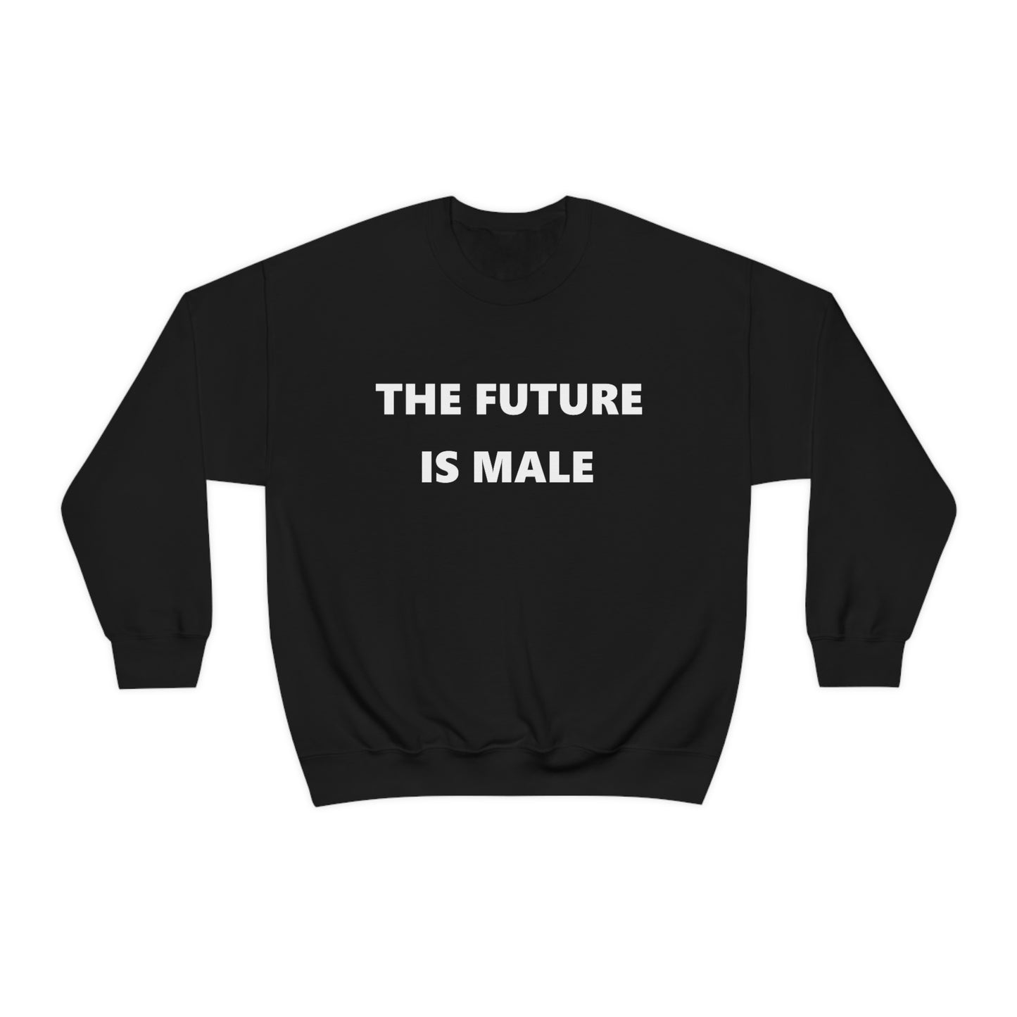 The Future is Male Crewneck