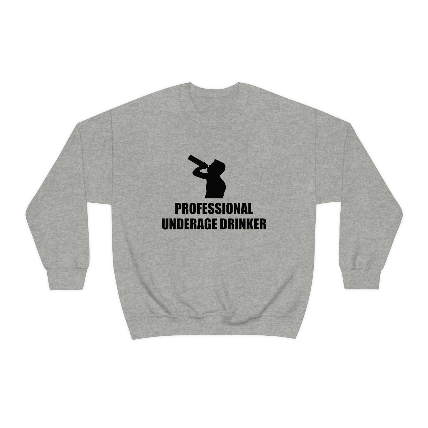 Professional Underage Drinker Crewneck