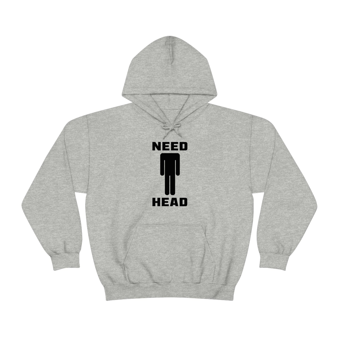 Need Head Hoodie