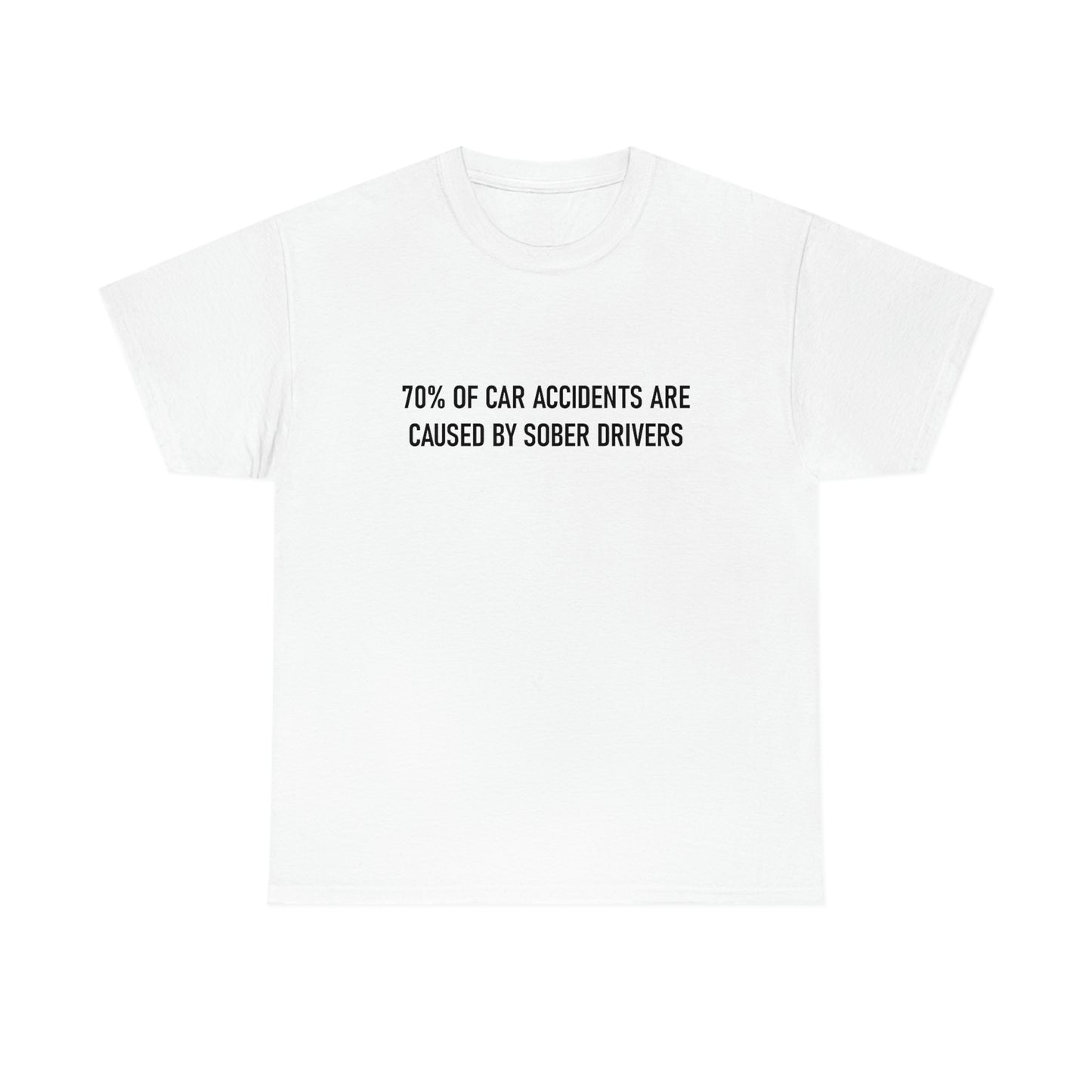 70% of Car Accidents Tee