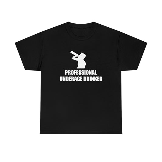 Professional Underage Drinker Tee