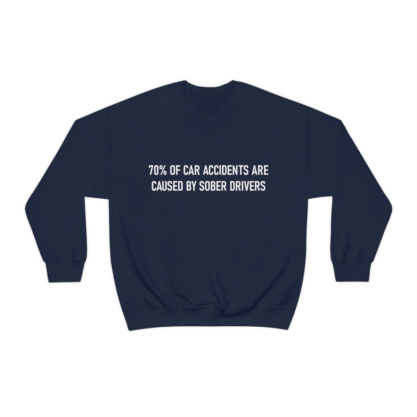 70% of Car Accidents Crewneck