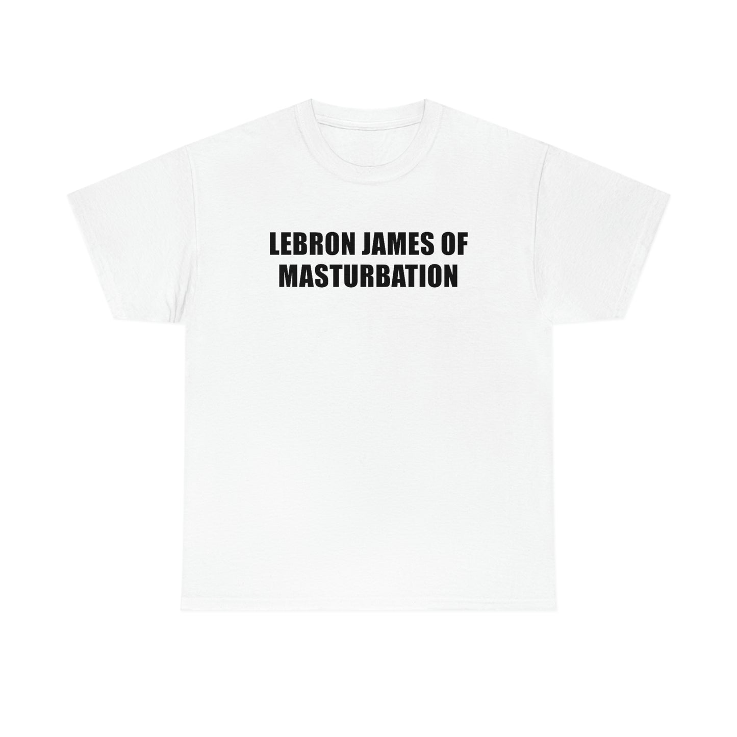 Lebron James of Masturbation Tee