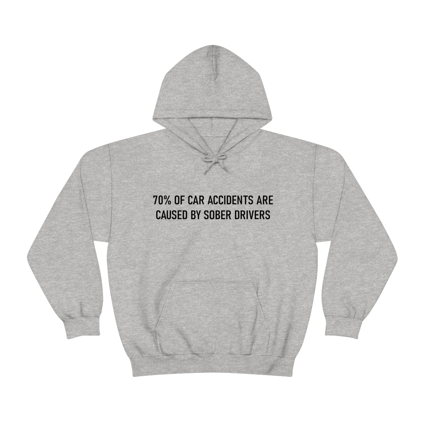 70% of Car Accidents Hoodie