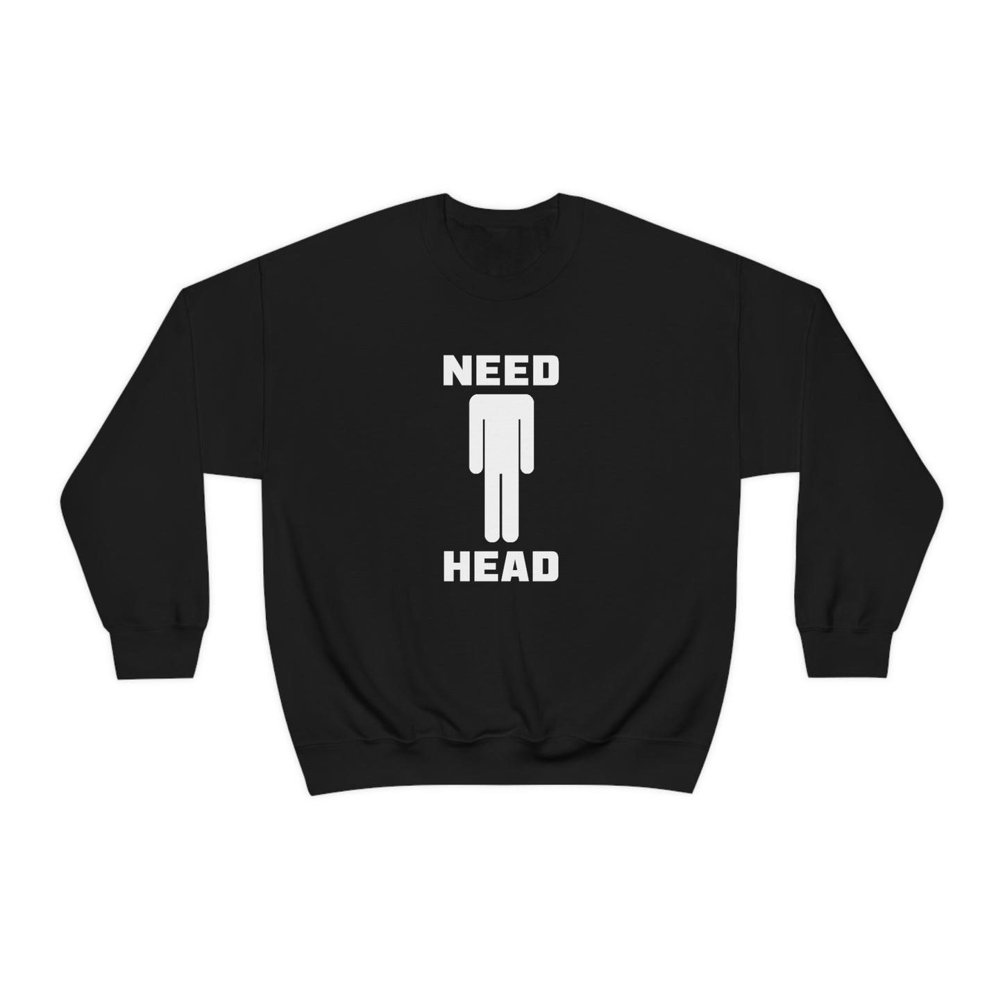 Need Head Crewneck