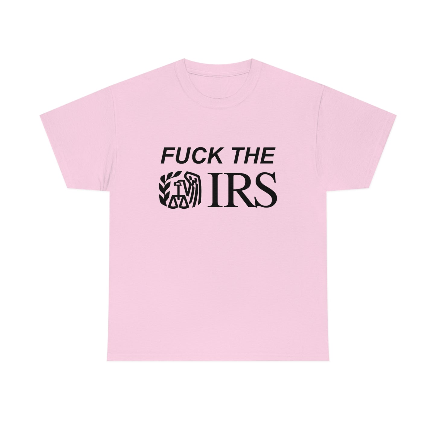 Fuck the IRS Tee