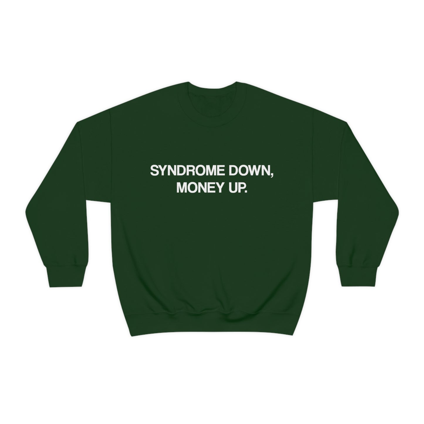 Syndrome Down Money Up Crewneck