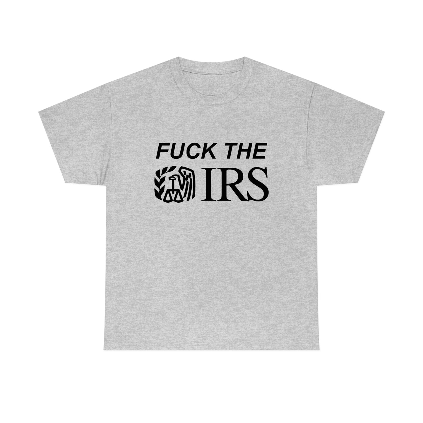 Fuck the IRS Tee